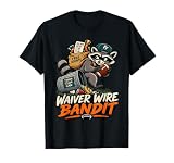Waiver Wire Bandit Fantasy Football Free Agent Humor T-Shirt
