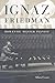 Ignaz Friedman: Romantic Master Pianist
