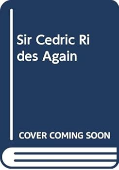Hardcover Sir Cedric Rides Again Book