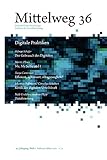  Digitale Praktiken: Mittelweg 36, Heft 1 Februar/März 2021