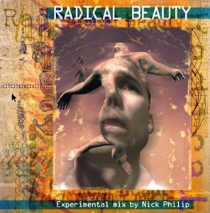 Radical Beauty by Vicious Circle, PFM, Mix Master Morris, T-Power, Jonah Sharpe, Nick Philip, Jour (1997-07-15)