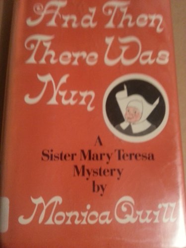 And Then There Was Nun