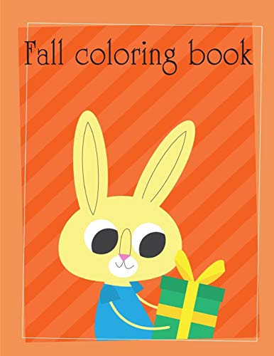 Fall coloring book: Children Coloring and Activity Books for Kids Ages 2-4, 4-8, Boys, Girls, Christmas Ideals: 9