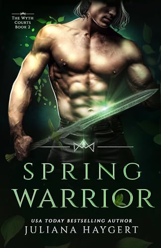 Guerrero de Primavera (Las Cortes de Wyth nº 2)