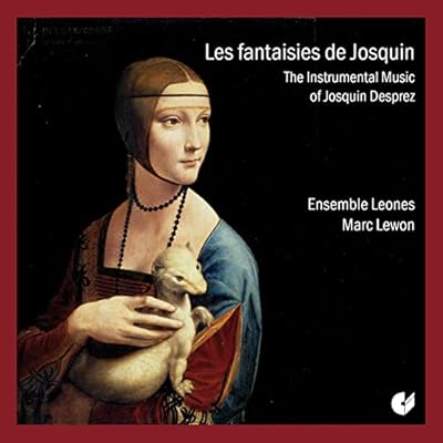 The Instrumental Music Of Josquin Desprez