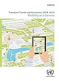  Transport Trends and Economics 2018-2019: mobility as a service