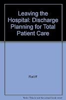 Leaving the Hospital: Discharge Planning for Total Patient Care 0398041466 Book Cover