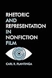 Rhetoric and Representation in Nonfiction film