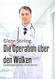  Die Operation über den Wolken: Cassiopeiapress Arztroman