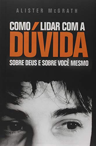 Como Lidar com a Dúvida