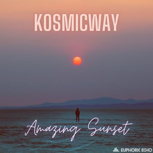 Amazing Sunset by KOSMICWAY on Amazon Music
