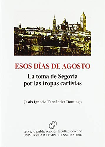 Esos días de agosto