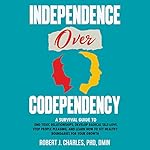 Cover of Independence Over Codependency