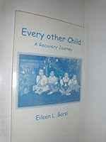 Every other Child: A Recovery Journey 0805956840 Book Cover