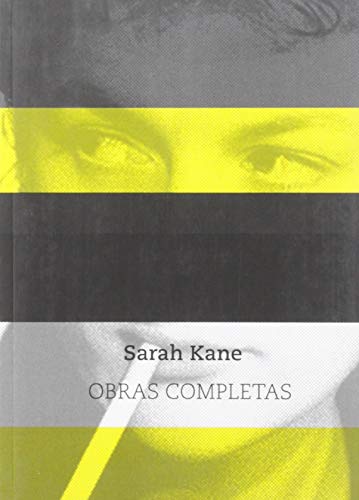 Sarah Kane. Obras Completas