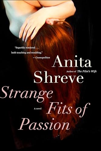 Strange Fits of Passion: A Novel