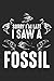 Produktbild Sorry I'm Late I Saw A Fossil: Archaeology Fossils Collector ruled Notebook 6x9 Inches - 120 lined pages for notes, drawings, formulas | Organizer writing book planner diary