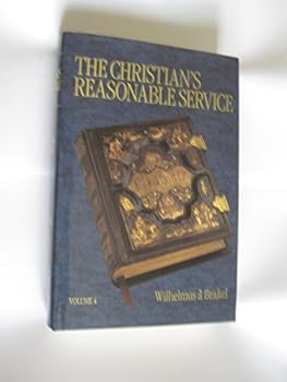 De Redelijke Godsdienst (The Christian's Reasonable Service)