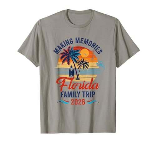 Florida Family Vacation 2026 Making Memories Trip T-Shirt