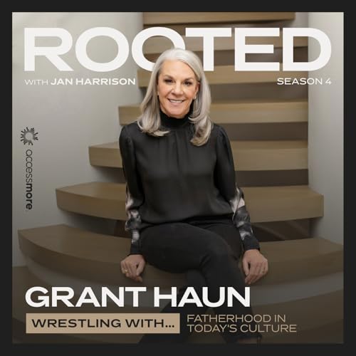 Wrestling: Fatherhood in Today's Culture with Grant Haun