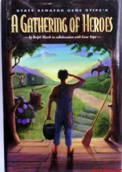 Hardcover State Senator Gene Stipe's A gathering of heroes Book