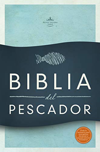 RVR 1960 Biblia del Pescador, tapa suave: Evangelismo Discipulado Ministerio