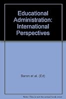 Educational Administration: International Perspectives B0080534JG Book Cover