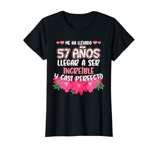 Mujer Me ha llevado 57 Años 57 Cumpleaños Camiseta