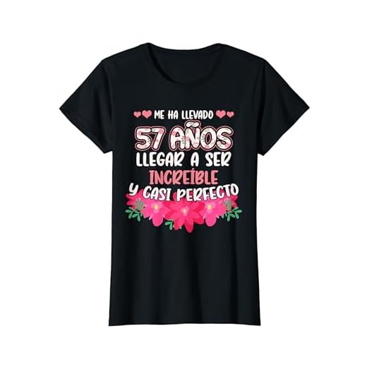Mujer Me ha llevado 57 Años 57 Cumpleaños Camiseta