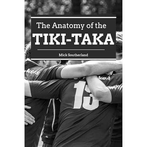 Soccer Coaching: Tiki-Taka by Southerland Publishing episode artwork
