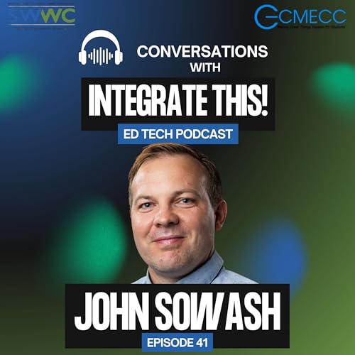 The Practical Workspace World | John Sowash talks Google for Education that actually works