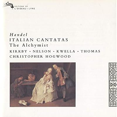 Handel: Italian Cantatas; The Alchymist