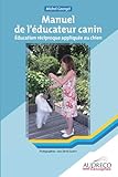  Le manuel de l\'éducateur canin