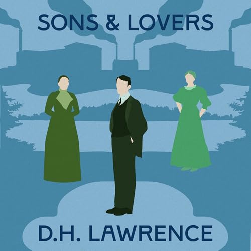 Sons and Lovers - D. H. Lawrence episode artwork