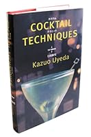 Cocktail Techniques 1603112146 Book Cover