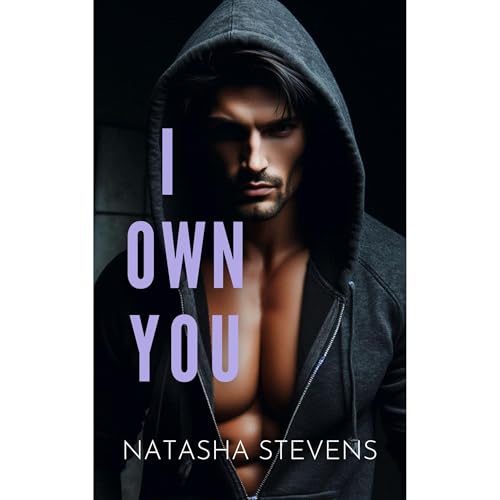 I Own You Audiobook By Natasha Stevens cover art