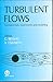 Produktbild Turbulent Flows: Fundamental Experiments and Modelling