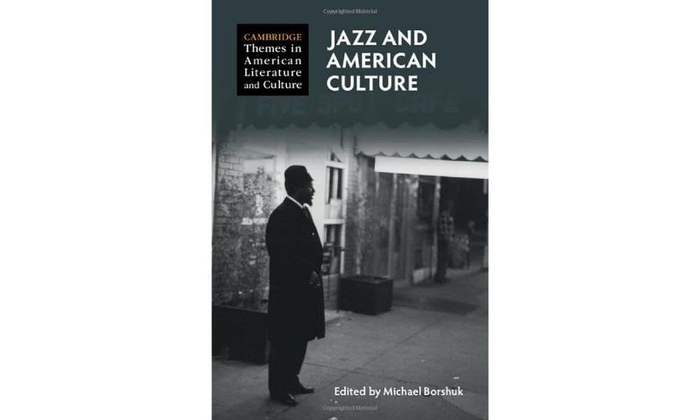 Jazz and American Culture (Cambridge Themes in American Literature and Culture)
