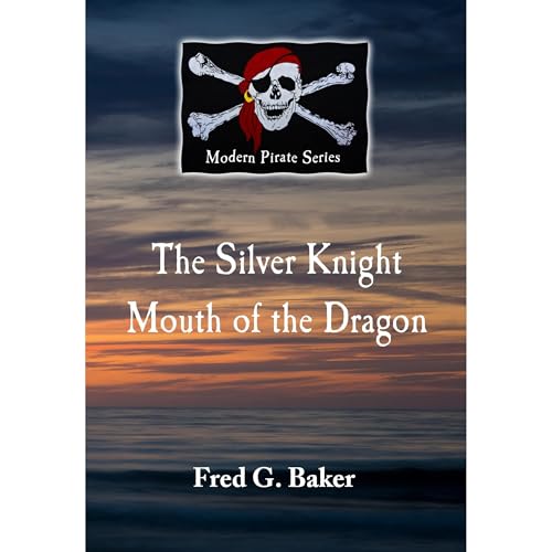 The Silver Knight &amp;amp; Mouth of the Dragon by Fred G Baker episode artwork