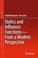 Statics and Influence Functions - from a Modern Perspective 3319512218 Book Cover