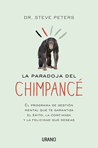La paradoja del chimpancé: El programa de gestión...