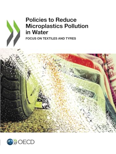 Policies to Reduce Microplastics Pollution in Water: Focus on Textiles and Tyres