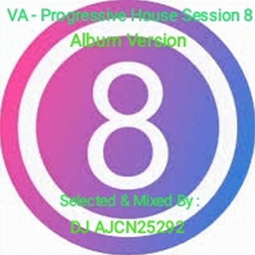 Couverture de VA - Progressive House Session 8 (Album Version)