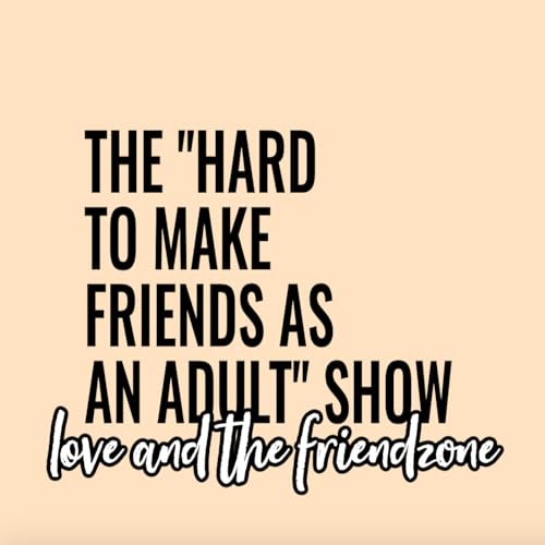 Love And The Friendzone