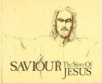 Saviour: The Story of Jesus 1851201033 Book Cover