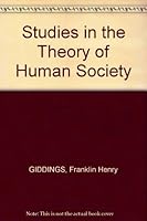 Studies in the Theory of Human Society B000H846BO Book Cover