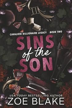 Sins of the Son: A Dark Enemies to Lovers Romance (Cavalieri Billionaire Legacy)