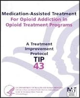 Medication-Assisted Treatment for Opioid Addiction in Opioid Treatment Programs B000K6RSRW Book Cover