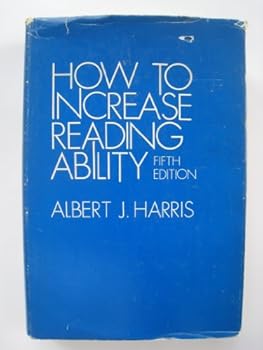 Hardcover How to Increase Reading Ability: A Guide to Developmental and Remedial Methods - Fifth Edition Revised and Enlarged [German] Book
