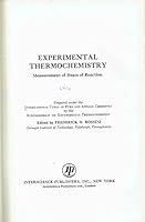 Experimental Thermochemistry: Measurement of Heats of Re-Action; Prepared Under the International Union of Pure and Applied Chemistry By the B000I9IG36 Book Cover